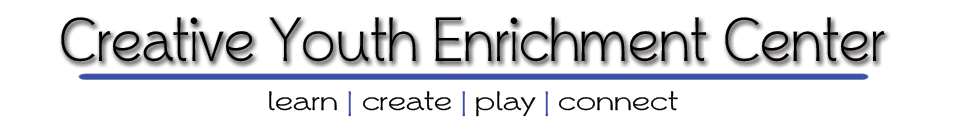 Creative Youth Enrichment Center, learn create play connect